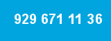 929 671 11 36